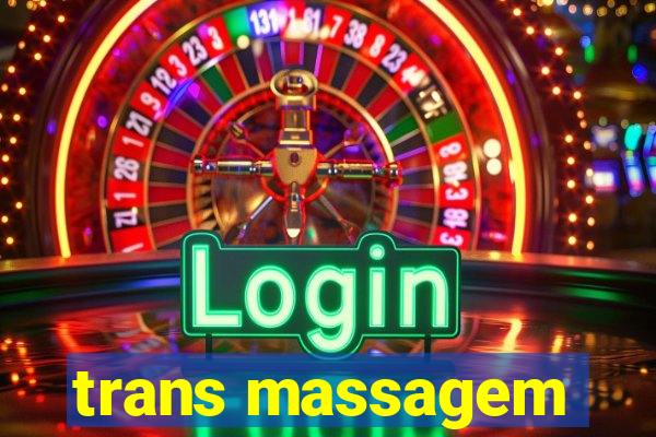 trans massagem